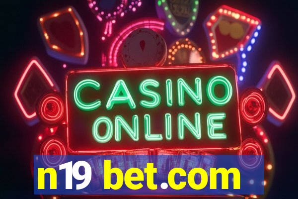 n19 bet.com