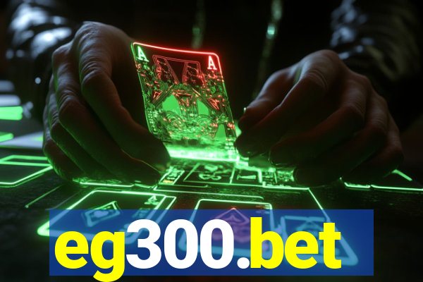 eg300.bet