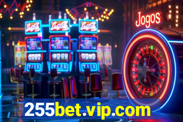 255bet.vip.com