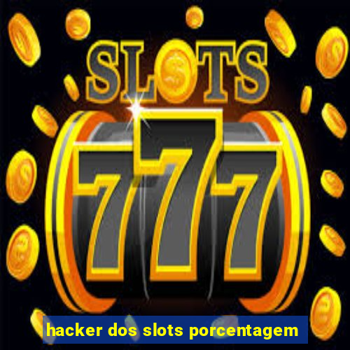 hacker dos slots porcentagem