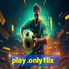 play.onlyflix