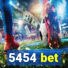 5454 bet