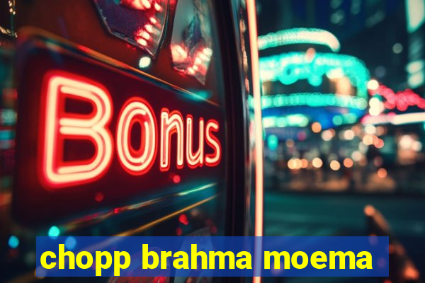 chopp brahma moema