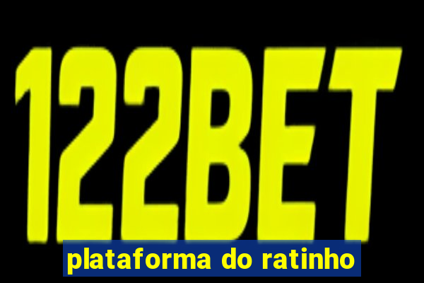 plataforma do ratinho