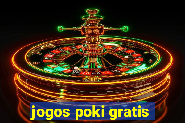 jogos poki gratis