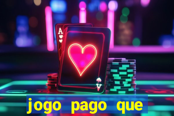 jogo pago que ganha dinheiro