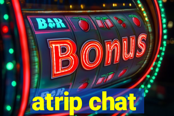 atrip chat