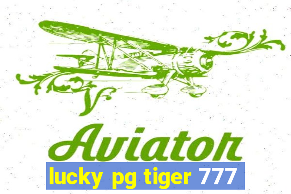 lucky pg tiger 777