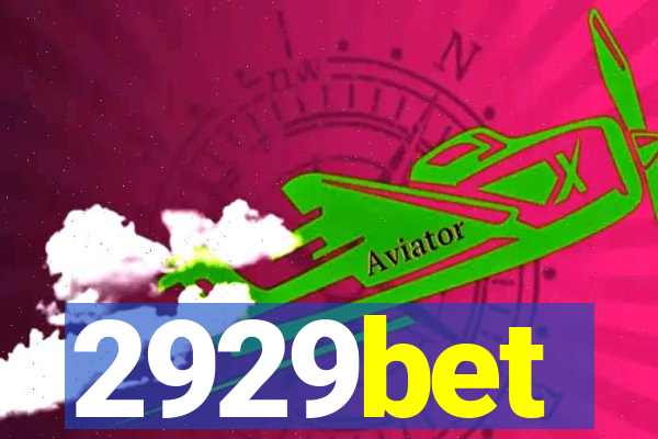 2929bet