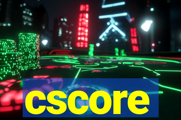 cscore