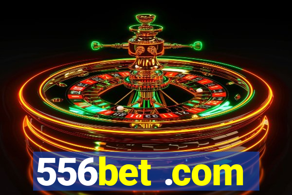 556bet .com