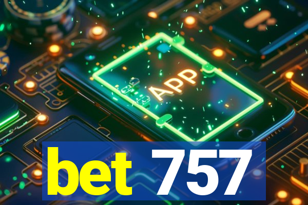 bet 757