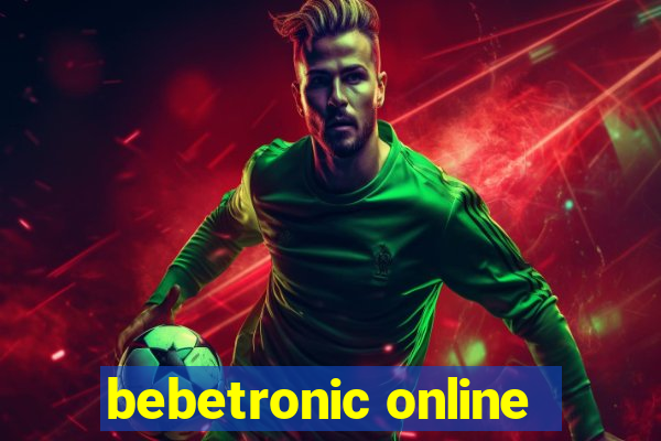 bebetronic online