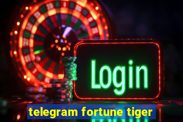 telegram fortune tiger