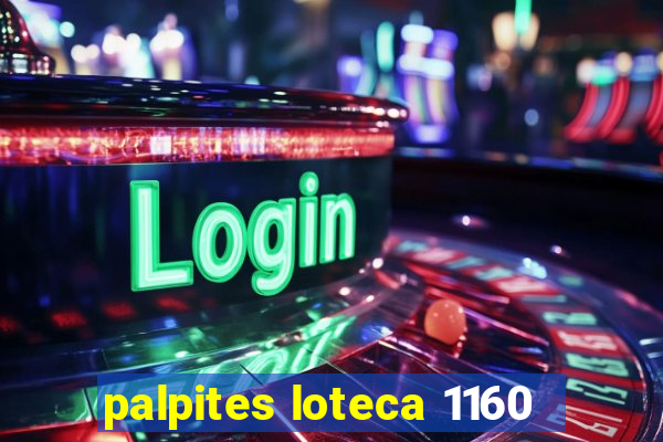 palpites loteca 1160