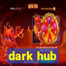 dark hub