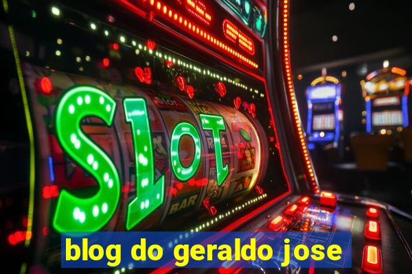 blog do geraldo jose