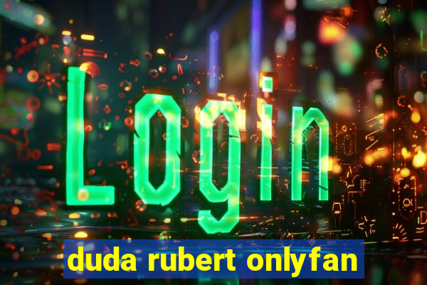 duda rubert onlyfan