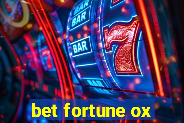 bet fortune ox