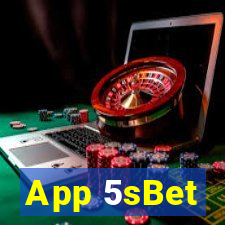 App 5sBet