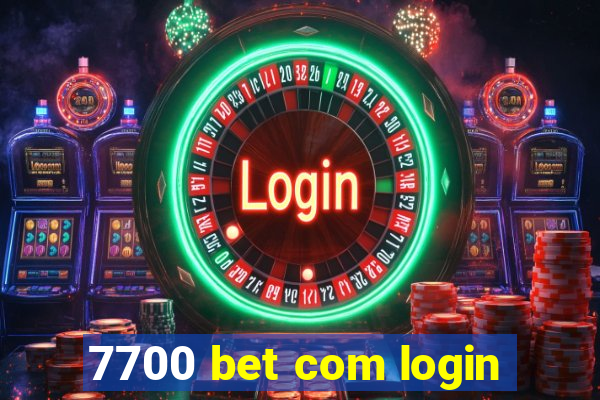 7700 bet com login