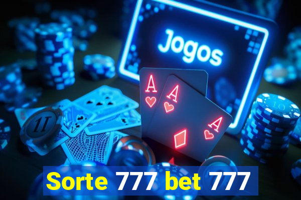 Sorte 777 bet 777