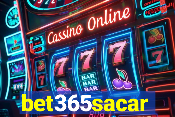 bet365sacar