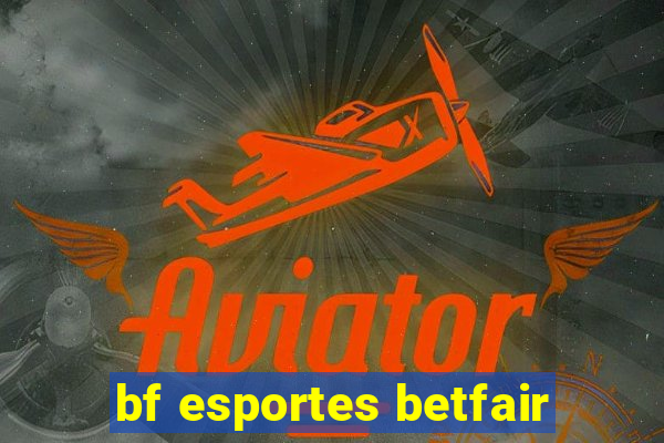 bf esportes betfair