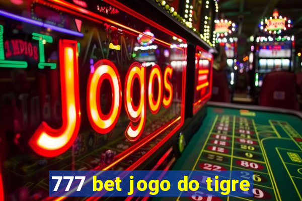 777 bet jogo do tigre