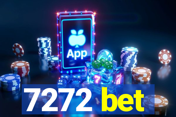 7272 bet