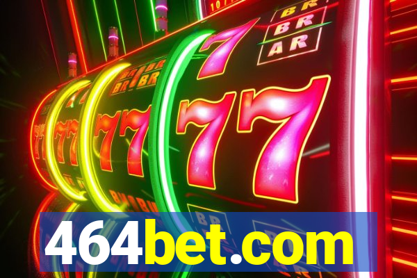 464bet.com