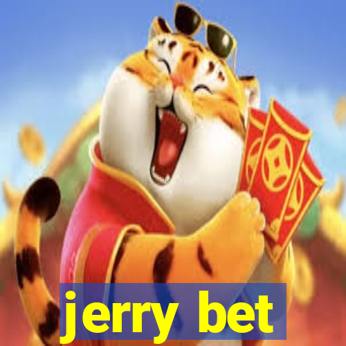 jerry bet