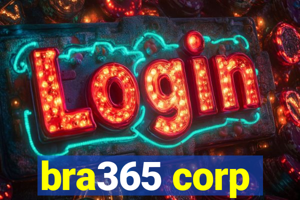 bra365 corp