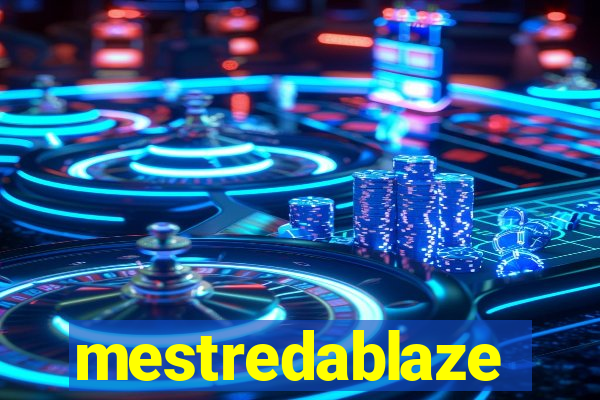 mestredablaze