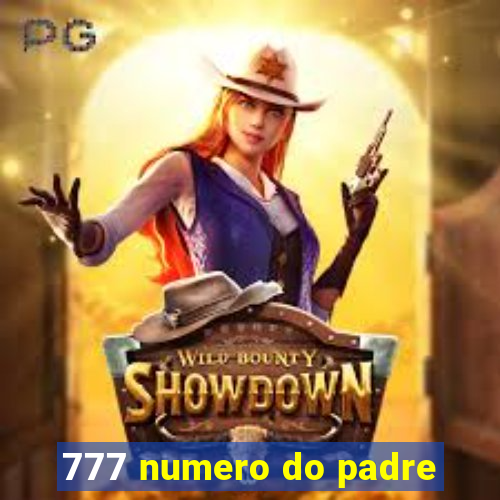 777 numero do padre