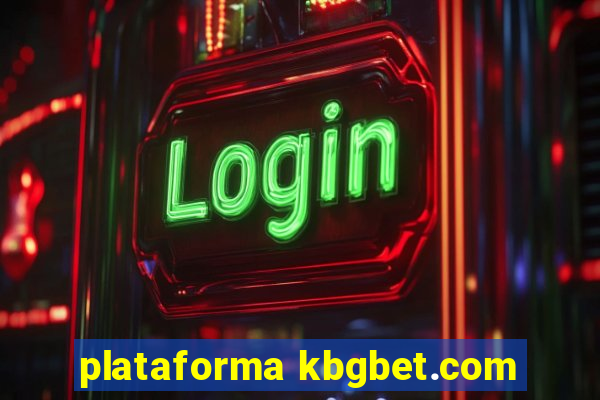 plataforma kbgbet.com