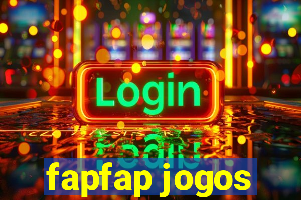 fapfap jogos