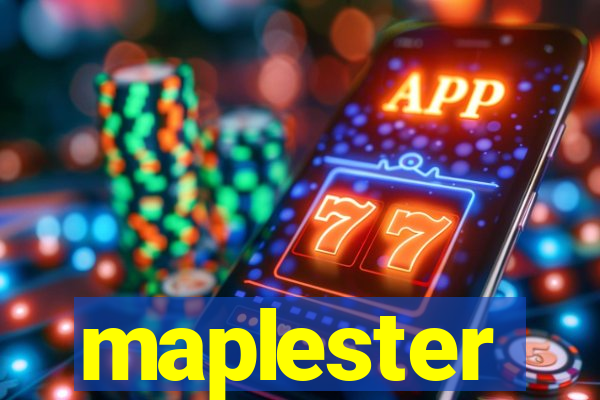 maplester