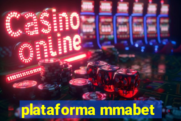 plataforma mmabet