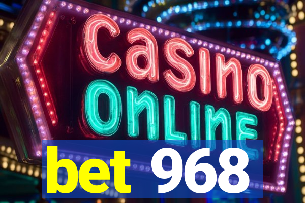 bet 968