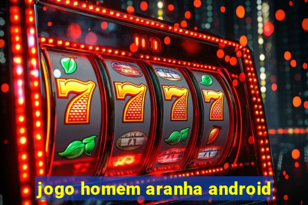 jogo homem aranha android