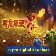 sayro digital download