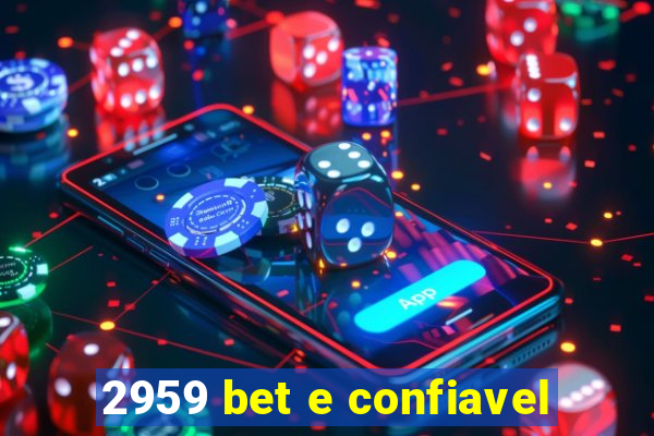 2959 bet e confiavel