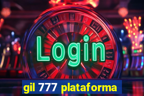 gil 777 plataforma