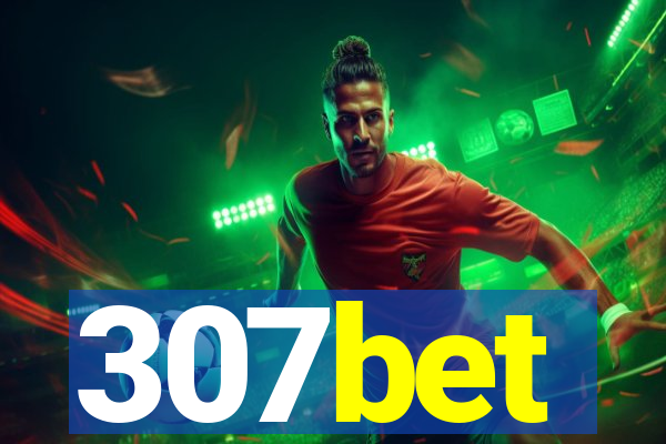 307bet