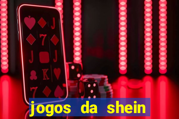 jogos da shein para ganhar pontos