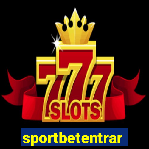 sportbetentrar