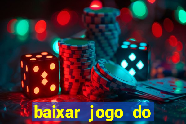 baixar jogo do tigrinho plataforma nova