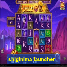 shiginima launcher