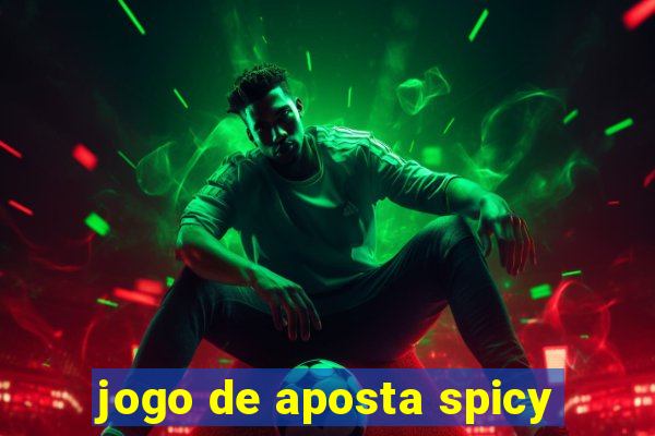 jogo de aposta spicy